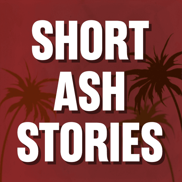 Short Ash Stories
